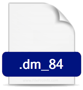 .DM_84 file extension.